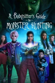 A Babysitter's Guide to Monster Hunting