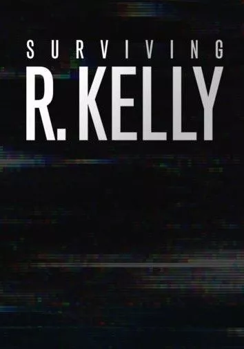 Surviving R. Kelly (2019 Series)