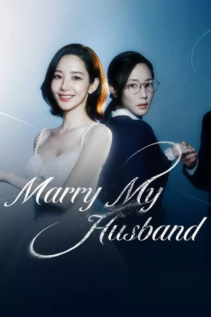 Marry My Husband (2024 Series)