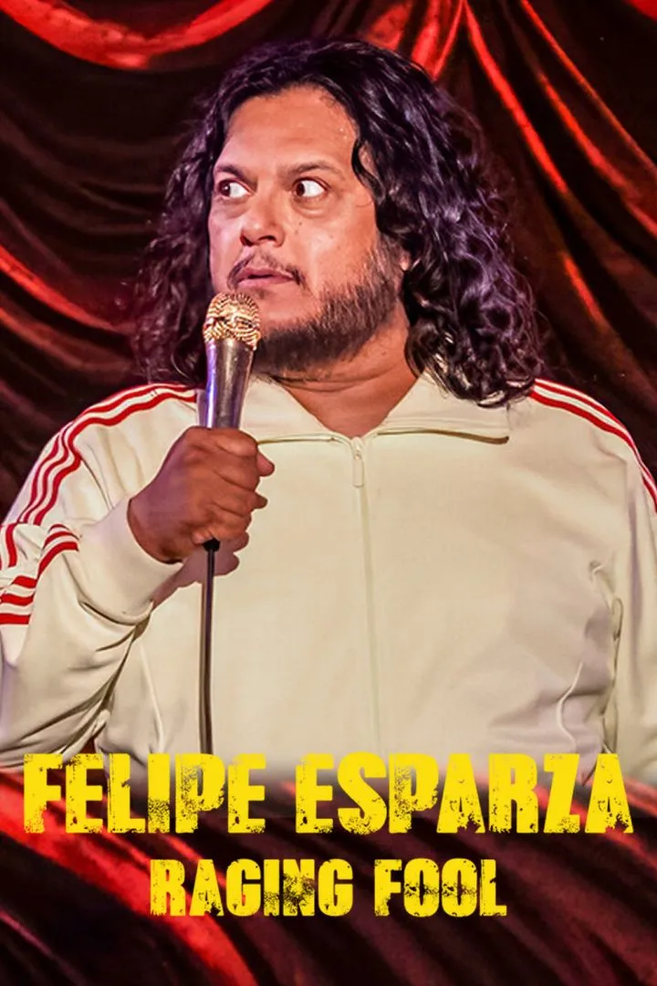 Felipe Esparza: Raging Fool (2025)