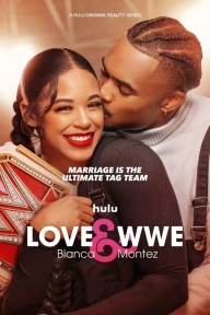 Love & WWE: Bianca & Montez