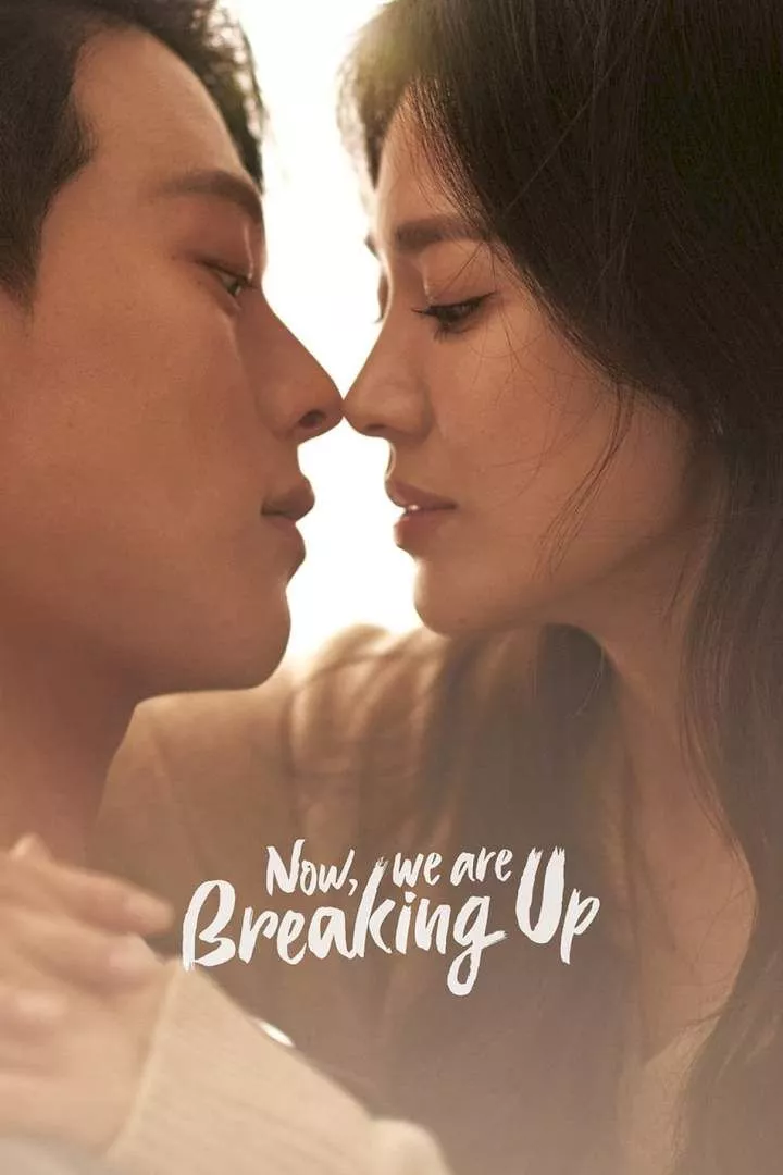 Now, We Are Breaking Up (2021 Series)