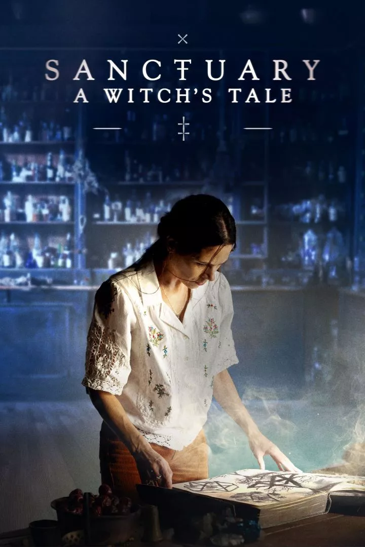 Sanctuary: A Witch's Tale (2024 Series)