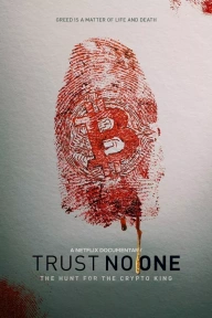 Trust No One: The Hunt for the Crypto King