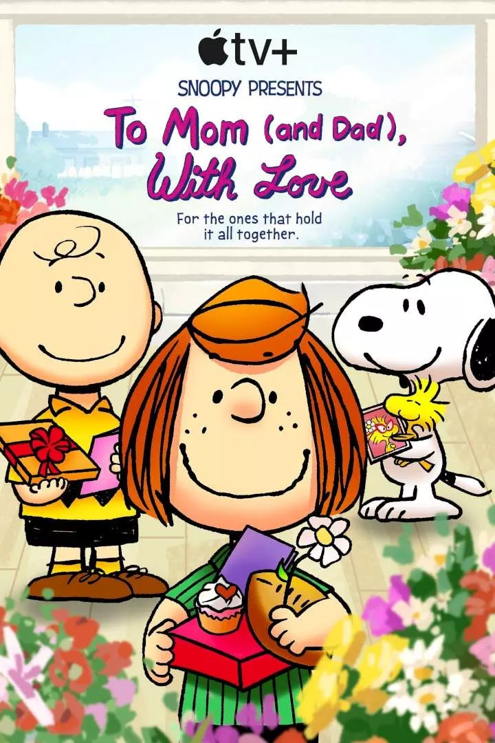 Snoopy Presents: To Mom (and Dad), With Love (2022)