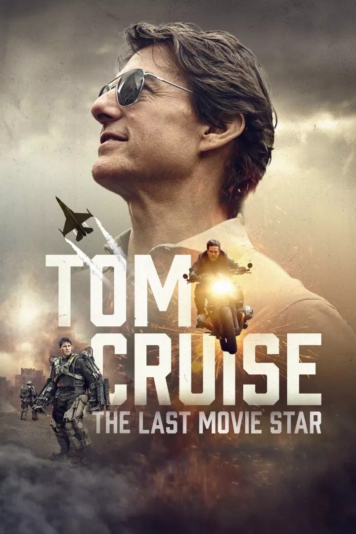 Tom Cruise: The Last Movie Star (2023)