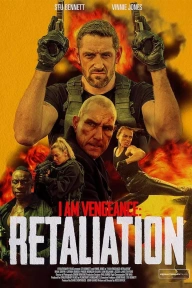 I Am Vengeance: Retaliation