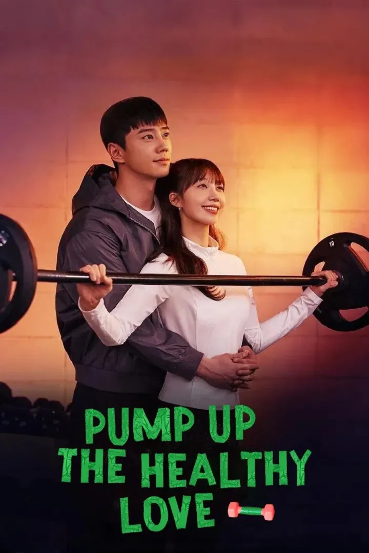 Pump Up the Healthy Love Season 1 Episode 1