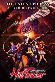 Hell Teacher: Jigoku Sensei Nube S01E01 & E02 Hell Teacher: Jigoku Sensei Nube S01E01 & E02