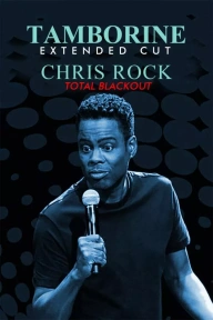 Chris Rock Total Blackout: The Tamborine Extended Cut