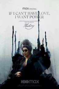 If I Can't Have Love, I Want Power