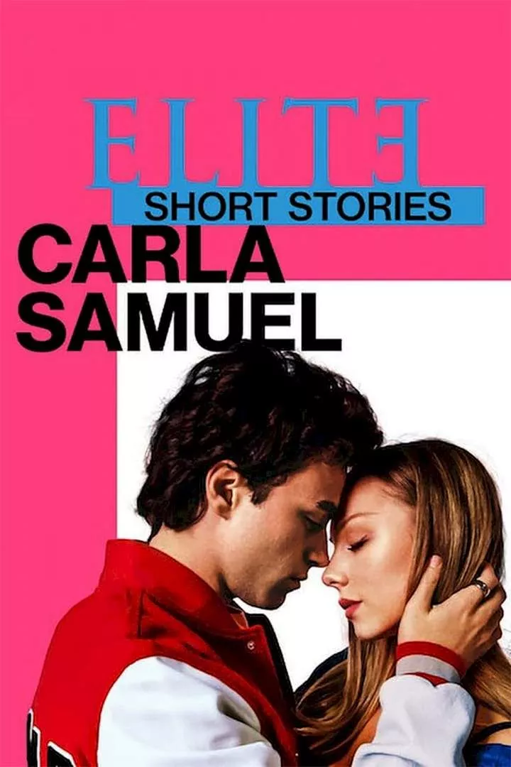 Élite Short Stories: Carla Samuel (2021 Series)