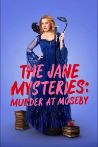 The Jane Mysteries: Murder at Moseby