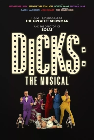 Dicks: The Musical