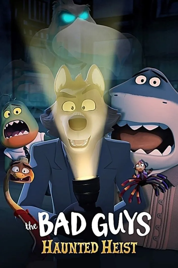 The Bad Guys: Haunted Heist (2024)