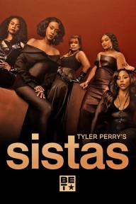 [Season Premiere] Tyler Perry's Sistas S08E01 - Dead Man Walking