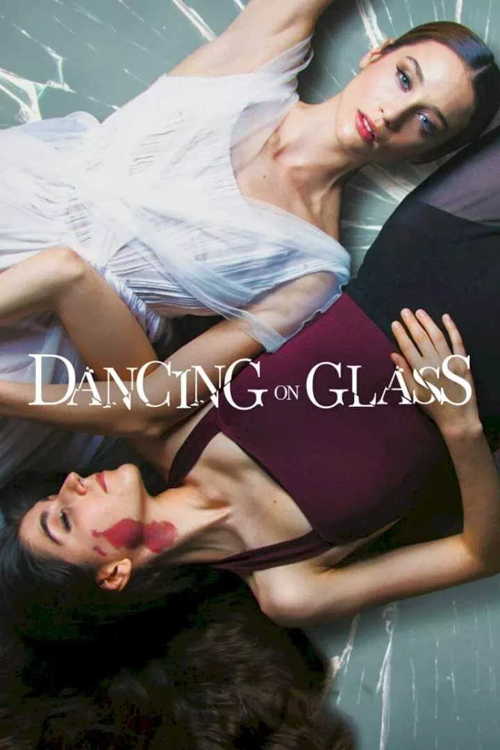 Dancing on Glass (2022)