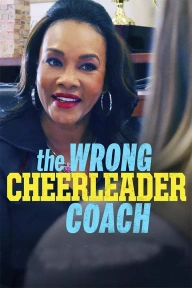 The Wrong Cheerleader Coach