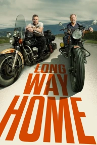[Series Premiere] Long Way Home S01E01 & E02