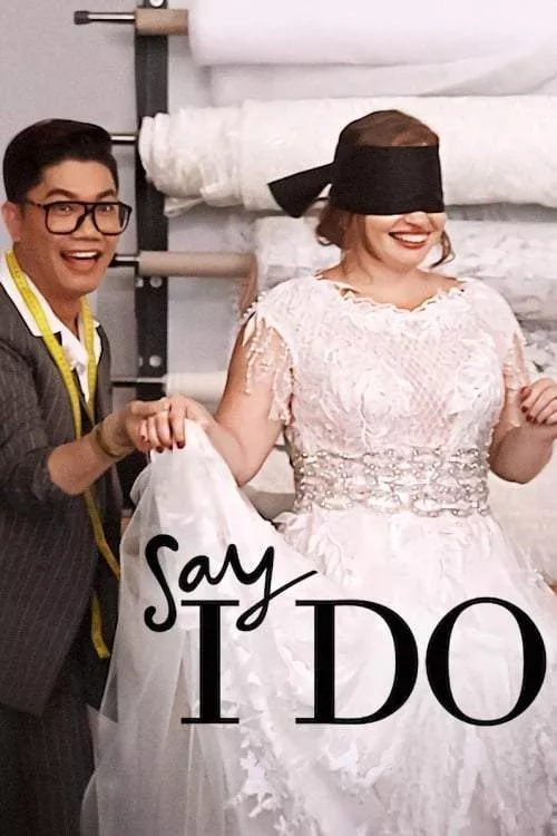 Say I Do (2020 Series)