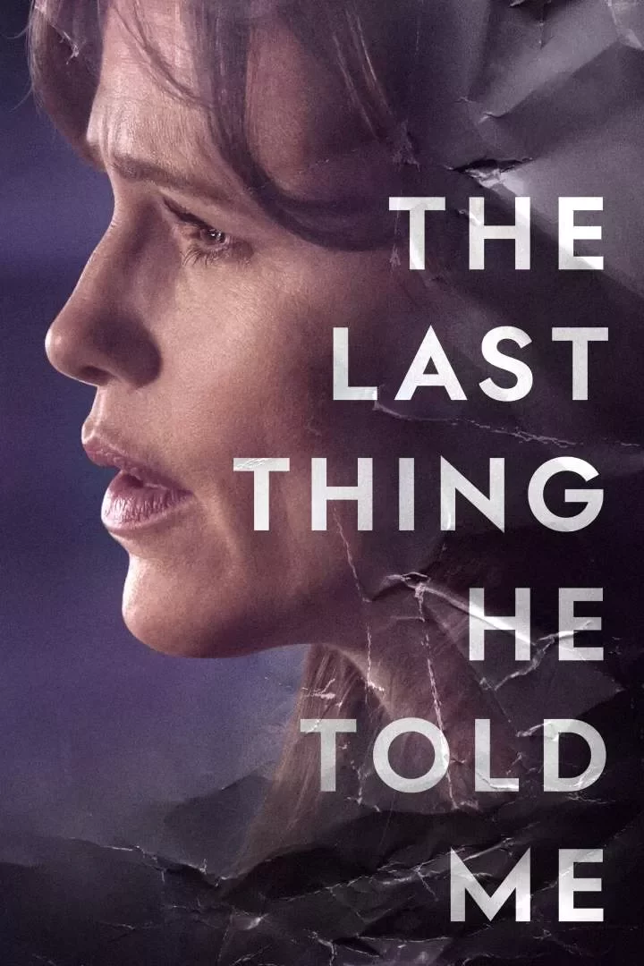 The Last Thing He Told Me (2023 Series)