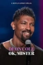 Deon Cole: Ok, Mister