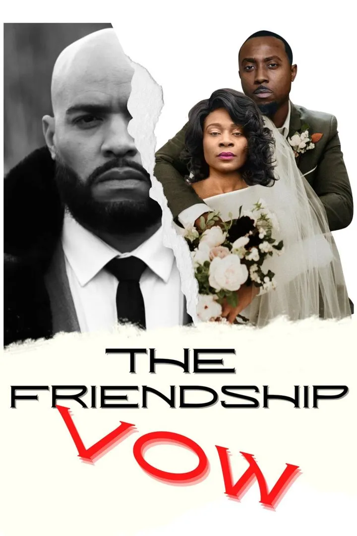 The Friendship Vow - Netnaija Movies