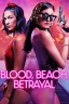 Blood, Beach, Betrayal