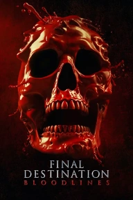 Final Destination Bloodlines