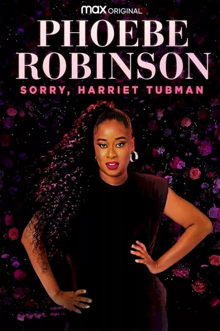 Phoebe Robinson: Sorry, Harriet Tubman (2021)