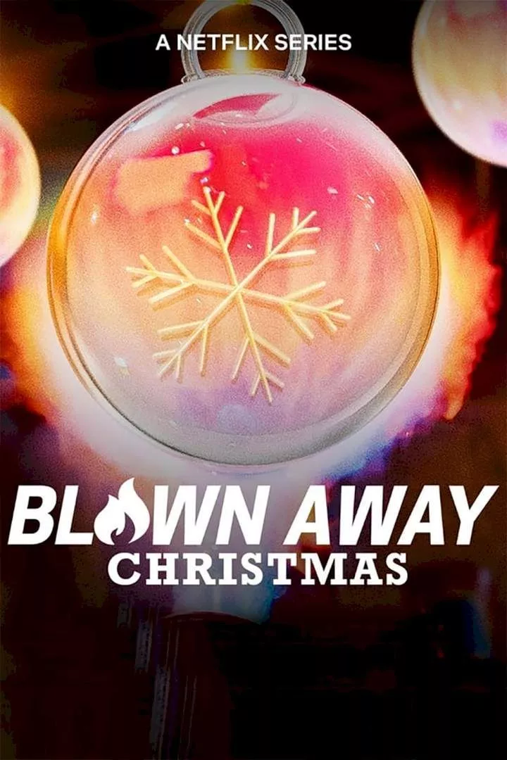 Blown Away: Christmas (2021 Series)