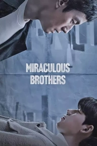 Miraculous Brothers