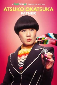 Atsuko Okatsuka: Father Movie Download Netnaija