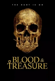 Blood & Treasure