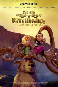 Riverdance: The Animated Adventure