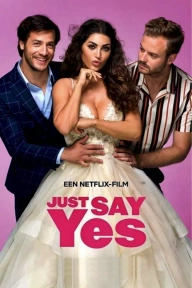 Just Say Yes