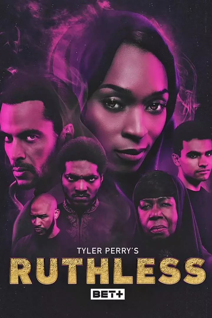 Tyler Perry's Ruthless (2020 Series)