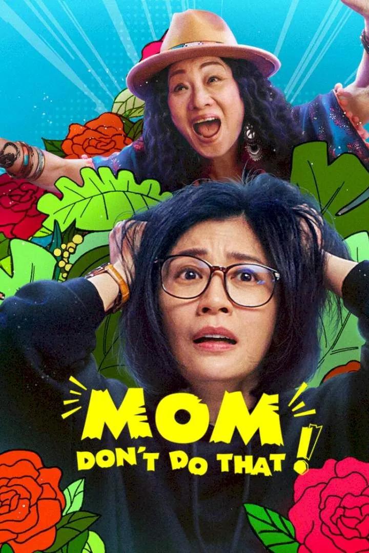 Mom, Don't Do That! (2022 Series)