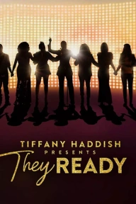 Tiffany Haddish Presents: They Ready