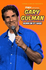 Gary Gulman: Born on 3rd Base